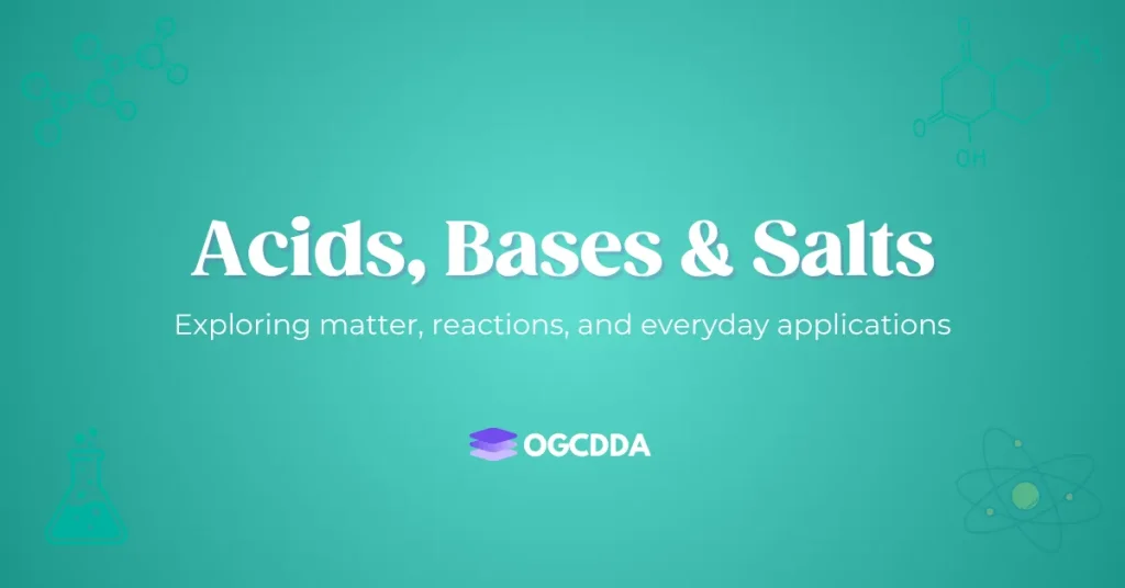 Acids Bases and Salts OGCDDA