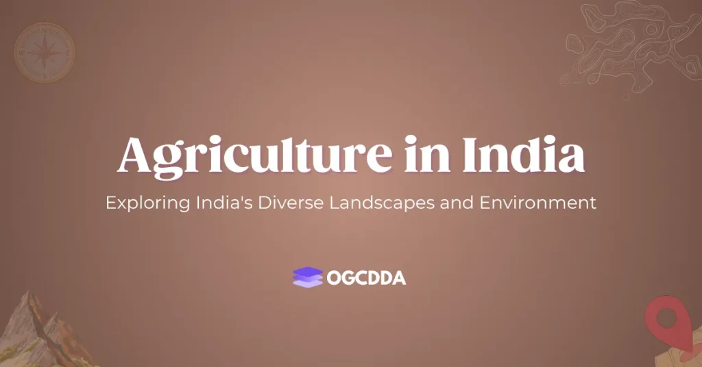 Agriculture In India OGCDDA