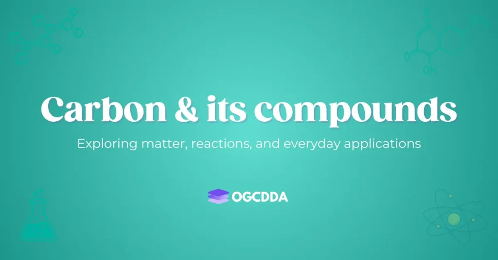 Carbon its compounds OGCDDA