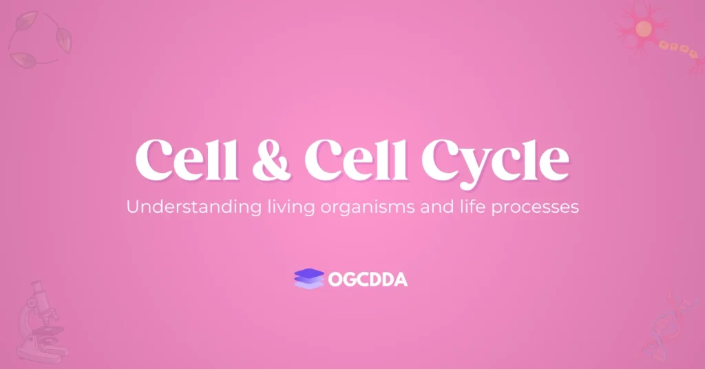 Cell & Cell Cycle