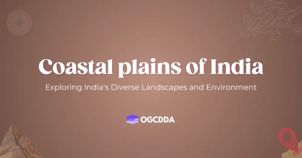 Coastal Plains Of India OGCDDA