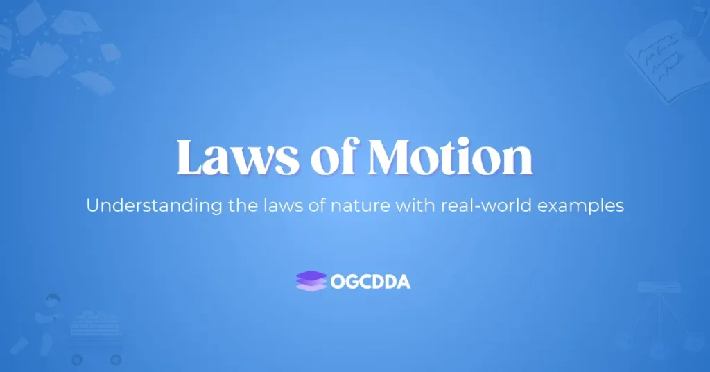 OGCDDA Laws of Motion