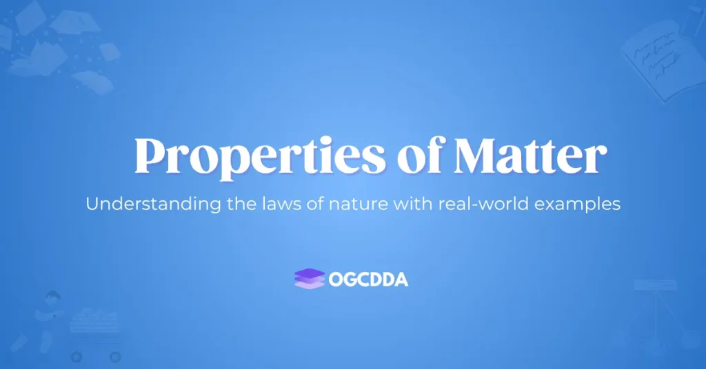 OGCDDA Properties of Matter