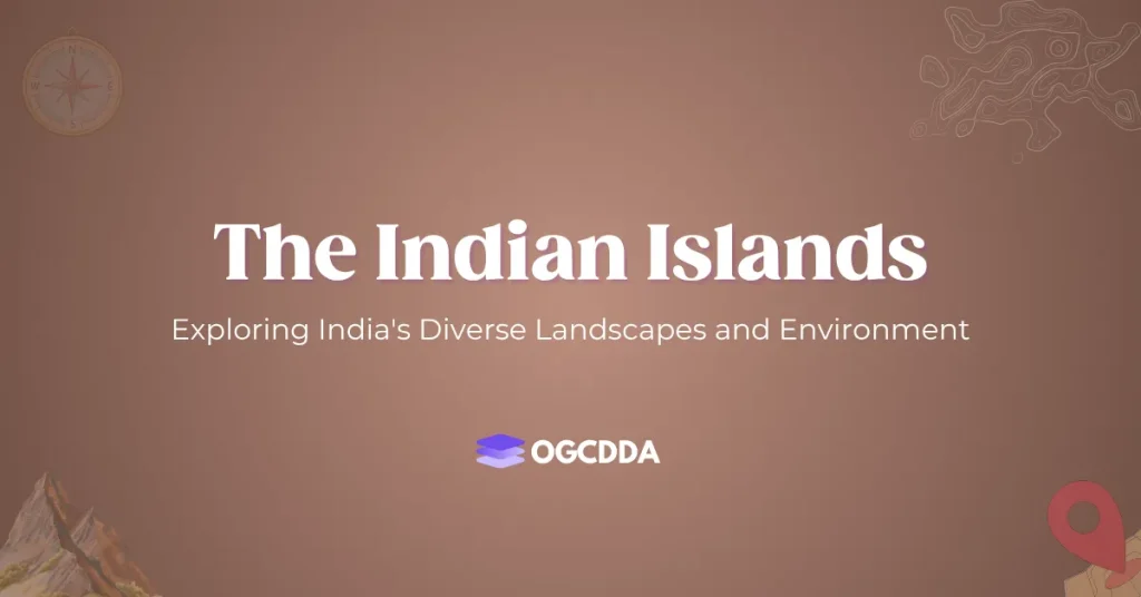 The Indian Islands OGCDDA