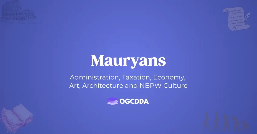 Mauryans Ancient History OGCDDA