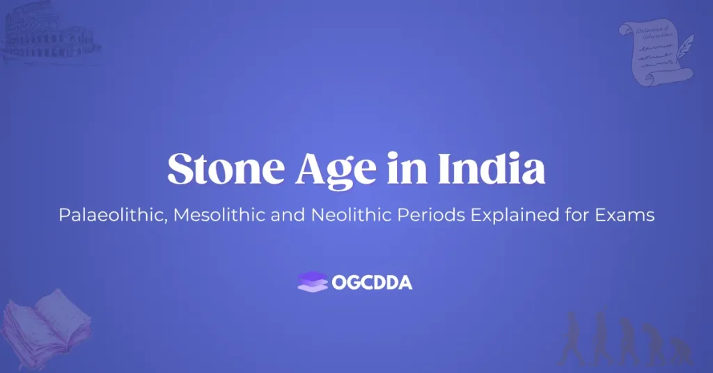 Stone Age in India Ancient History OGCDDA